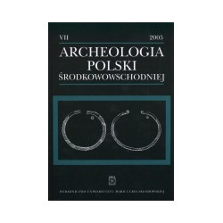 Archeologia Polski Środkowowschodniej tom VII