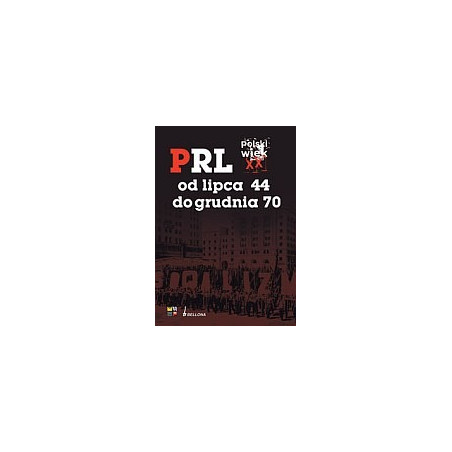 PRL od lipca 44 do grudnia 70
