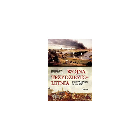 Wojna trzydziestoletnia Europa i świat 1618-1648