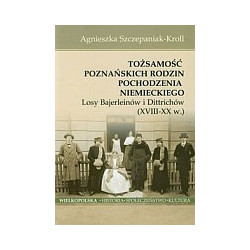 Tożsamość poznańskich rodzin pochodzenia niemieckiego