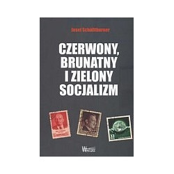 Czerwony, brunatny i zielony socjalizm