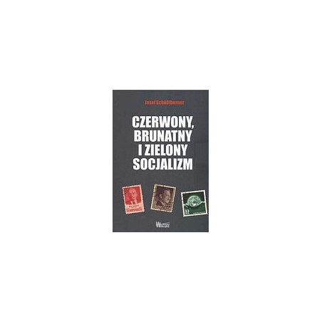 Czerwony, brunatny i zielony socjalizm