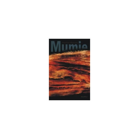Mumie. Fenomen kultur