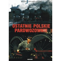 Ostatnie polskie parowozownie