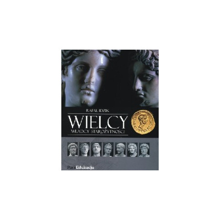 Wielcy władcy starożytności