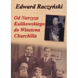 Od Narcyza Kulikowskiego do Winstona Churchilla