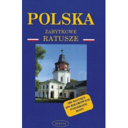 Polska. Zabytkowe ratusze