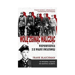 Wolę zginąć walcząc