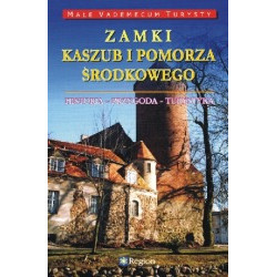 Zamki Kaszub i Pomorza Środkowego