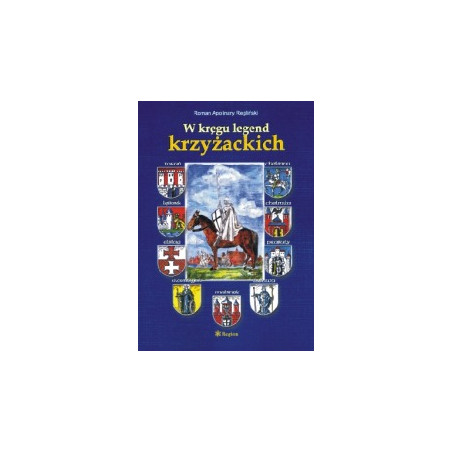 W kręgu legend krzyżackich
