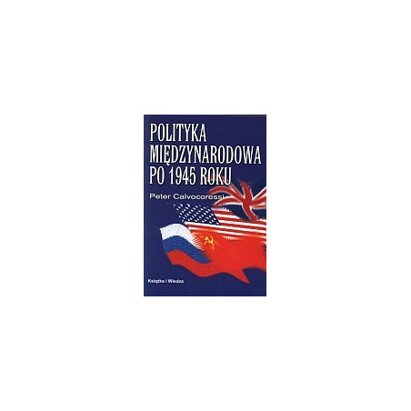 Polityka międzynarodowa po 1945 roku
