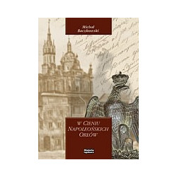 W cieniu napoleońskich orłów