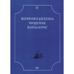 Rozporządzenia wojenne batalionu