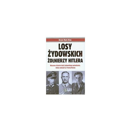 Losy żydowskich żołnierzy Hitlera