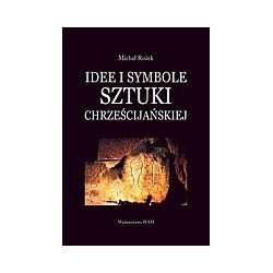 Idee i symbole sztuki chrześcijańskiej