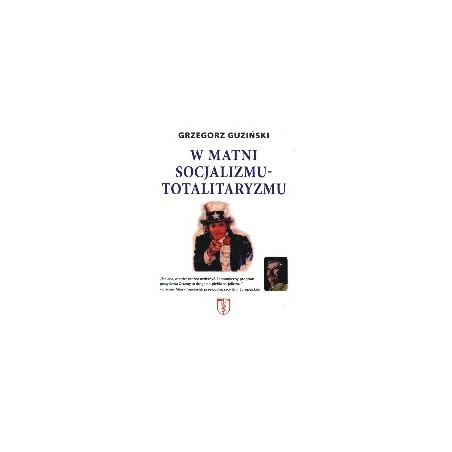 W matni socjalizmu-totalitaryzmu