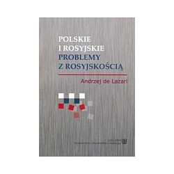 Polskie i rosyjskie problemy z rosyjskością