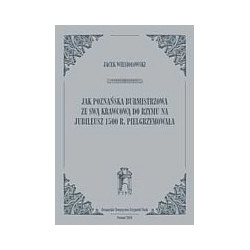 Jak poznańska burmistrzowa ze swą krawcową do Rzymu na jubileusz 1500 r. pielgrzymowała