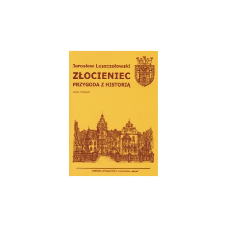 Złocieniec przygoda z historią, cz. 1