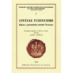 Civitas Tusinensis. Karty z przeszłości miasta Tuszyna