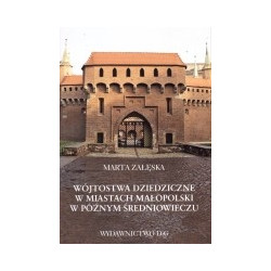 Wójtostwa dziedziczne w miastach Małopolski w późnym średniowieczu