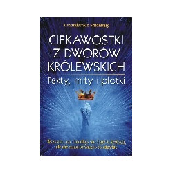 Ciekawostki z dworów królewskich