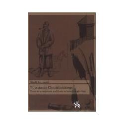 Powstanie Chmielnickiego. Działania wojenne na Litwie w latach 1648-1649