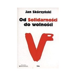 Od Solidarności do wolności