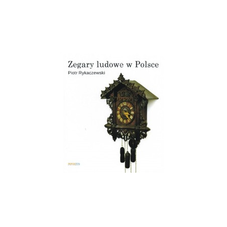 Zegary ludowe w Polsce