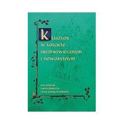 Klasztor w kościele średniowiecznym i nowożytnym