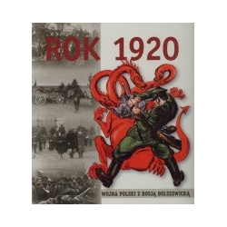 Rok 1920. Wojna Polski z Rosją bolszewicką