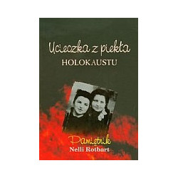 Ucieczka z piekła Holokaustu