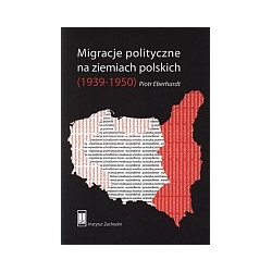 Migracje polityczne na ziemiach polskich (1939-1950)