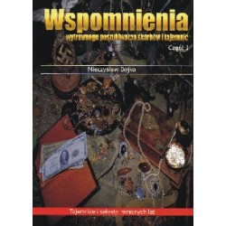 Wspomnienia wytrawnego poszukiwacza skarbów i tajemnic, cz.1