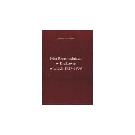 Izba Rzemieślnicza w Krakowie wlatach 1927-1939