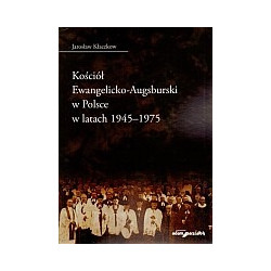 Kościół Ewangelicko-Augsburski w Polsce w latach 1945–1975
