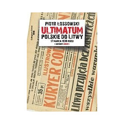 Ultimatum polskie do Litwy 17 marca 1938 roku