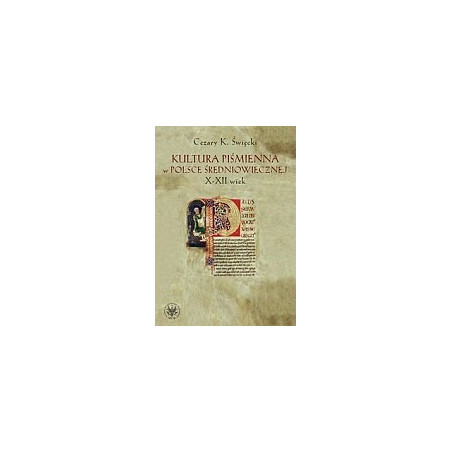 Kultura piśmienna w Polsce średniowiecznej X-XII wiek