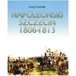 Napoleoński Szczecin 1806-1813