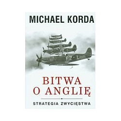Bitwa o Anglię Strategia zwycięstwa