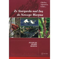 Ze Stargardu nad Iną do Nowego Warpna