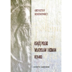 Książę Polski Władysław I Herman 1079-1102