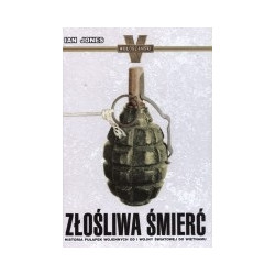 Złośliwa śmierć. Historia pułapek wojennych od I wojny światowej do Wietnamu