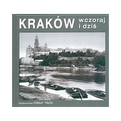 Kraków wczoraj i dziś