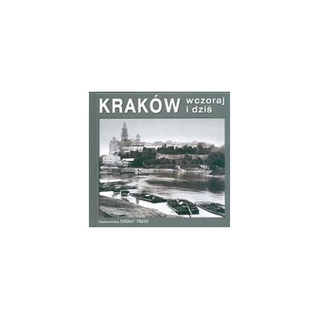 Kraków wczoraj i dziś