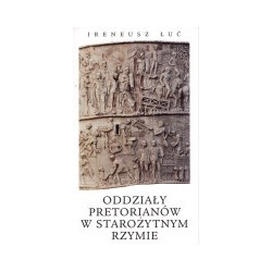 Oddziały pretorianów w starożytnym Rzymie