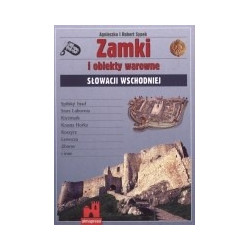 Zamki i obiekty warowne Słowacji Wschodniej