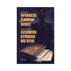 Operacja Złamane Serce, Człowiek którego nie było