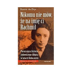 Nikomu nie mów, że na imię ci Rachmil