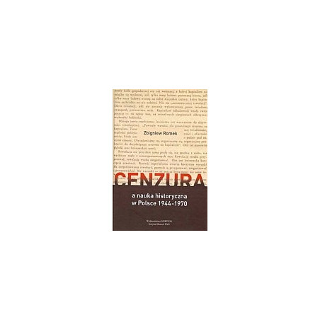 Cenzura a nauka historyczna w Polsce 1944-1970